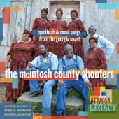 The McIntosh County Shouters - I Wade the Water to My Knees