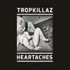 Heartaches - Single album lyrics, reviews, download