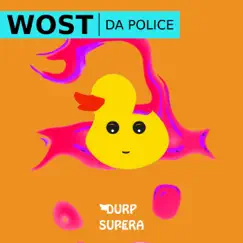 Da Police - Single by WOST album reviews, ratings, credits