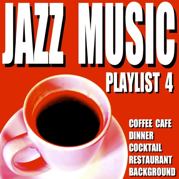 Dinner Music Playlist jazz music playlist 3 (coffee cafe dinner cocktail restaurant Dinner Music Playlist jazz music playlist 3 (coffee cafe dinner cocktail restaurant