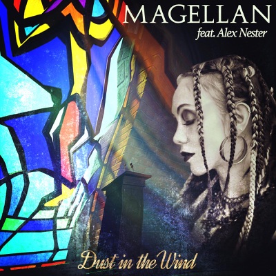 Dust in the Wind (feat. Alex Nester) - Single - Magellan