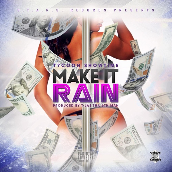 Make It Rain - Single - Tycoon Showtime