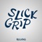 Hellions - Slick Grip lyrics