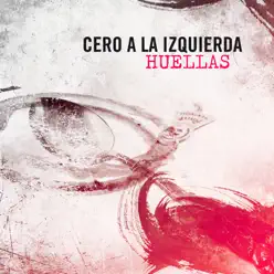 Huellas - Single - Cero a la Izquierda Huellas - Single - Cero a la Izquierda