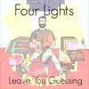 Leave You Guessing - Single album lyrics, reviews, download