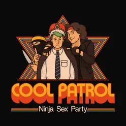 Cool Patrol - Single - Ninja Sex Party