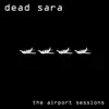 The Airport Sessions (Remastered 2016) album lyrics, reviews, download