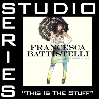 This Is the Stuff (Studio Series Performance Track) - - EP - Francesca Battistelli