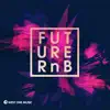 Future Rnb album lyrics, reviews, download