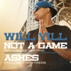 Not a Game / Ashes - Single