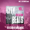 City Beats Collection, Vol. 1 - Selection of Dance Music