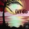Let Go (feat. Rebel Layonn) artwork
