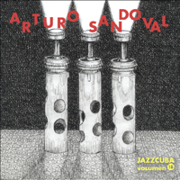 Arturo Sandoval - JazzCuba, Vol. 18: Arturo Sandoval artwork