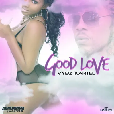 Good Love - Single - Vybz Kartel