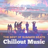 The Best of Summer Beats: Chillout Music, Sunset Chill del Mar, Ibiza Beach & Pool Party Music artwork