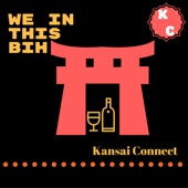 Kansai Connect - We in This Bih (Instrumental)