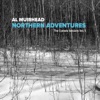 Northern Adventures - The Canada Sessions, Vol. 1, 2017