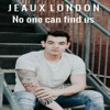 No One Can Find Us - Single artwork