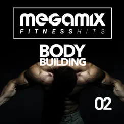 Megamix Fitness Hits For Body Building 02 (25 Tracks Non-Stop Mixed Compilation for Fitness & Workout) by Various Artists album reviews, ratings, credits