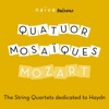 Mozart: The String Quartets Dedicated to Haydn