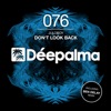 Don't Look Back (Incl. Ben Delay Remix) [Remixes] - EP