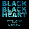 Black Black Heart (feat. Marie-Mai) - Single, 2016