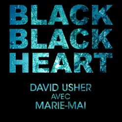 Black Black Heart (feat. Marie-Mai) - Single - David Usher