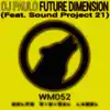 Future Dimension (Feat. Sound Project 21) - Single album lyrics, reviews, download