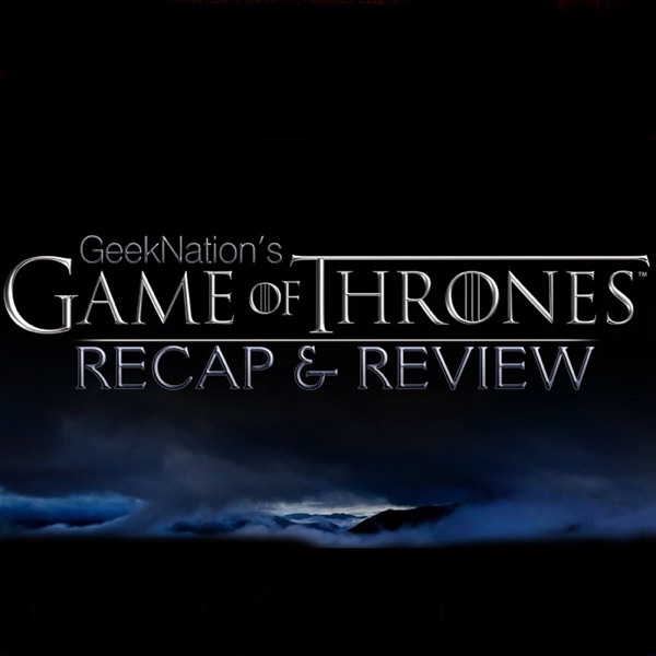 Game of Thrones Recap & Review cover