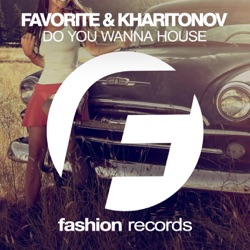 DJ Favorite - Do You Wanna House
