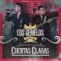 Cuentas Claras - Single - Los Gemelos De Sinaloa Cuentas Claras - Single - Los Gemelos De Sinaloa