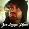 Jee Lenge Hum - Akhil Sachdeva lyrics