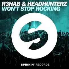 Won't Stop Rocking - Single by R3HAB & Headhunterz album reviews, ratings, credits