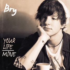 bribry your life over mine