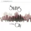 Swing of the City album lyrics, reviews, download
