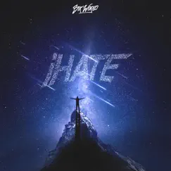 IHate - Single by Sik World album reviews, ratings, credits