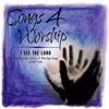 Songs 4 Worship: I See the Lord