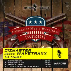 Patriot (Dizmaster Meets Wavetraxx) - EP by Dizmaster & Wavetraxx album reviews, ratings, credits