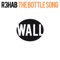 The Bottle Song - R3HAB lyrics