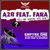 Tell Me Where You Are (feat. Fara) [Remixes] album lyrics, reviews, download