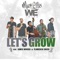 Let's Grow (feat. James Woods & Flamenco Chico) - Marv Ellis & We Tribe lyrics