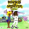 Dougie the Dripster - Single