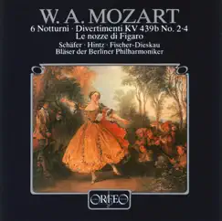 Mozart: 6 Notturni, Divertimenti, Le nozze di Figaro Arias for Wind Ensemble by Bläser der Berliner Philharmoniker album reviews, ratings, credits