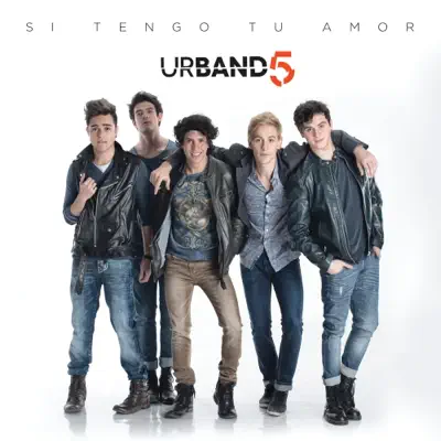 Si Tengo tu Amor - Single - Urband 5