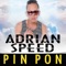 Pin Pon - Adrian Speed lyrics