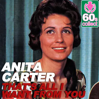 That's All I Want from You (Remastered) - Single - Anita Carter