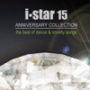 I Star 15 Anniversary Collection (The Best of Dance & Novelty Songs), 2010