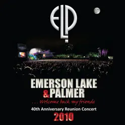 40th Anniversary Reunion Concert (2010) - Emerson, Lake & Palmer