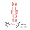 Don't Get Better Then That (Acoustic) [feat. Josh Paige] - Single album lyrics, reviews, download
