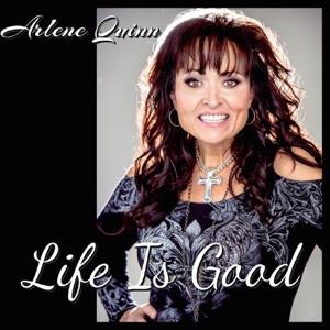 Arlene Quinn - Life Is Good - Line Dance Music